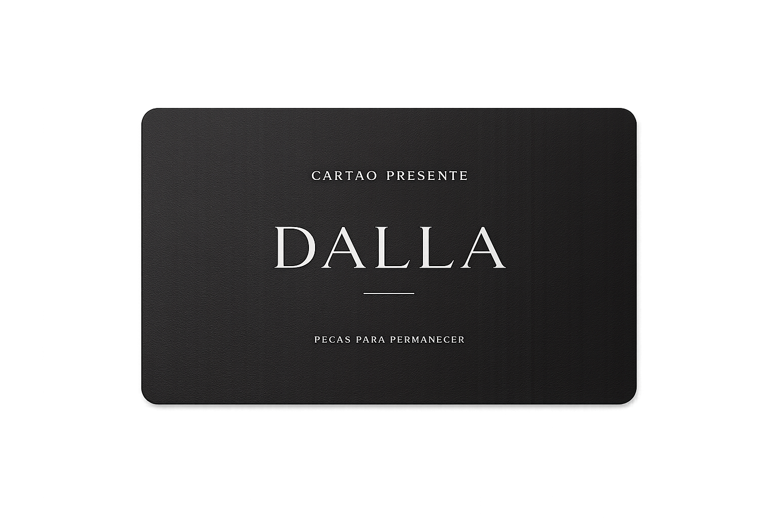 Cartão-Presente Dalla